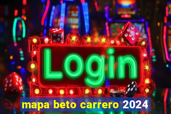 mapa beto carrero 2024